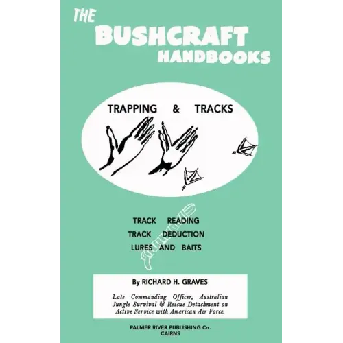 The Bushcraft Handbooks - Trapping & Tracks