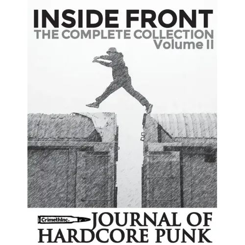 Inside Front Zine - Journal Of Hardcore Punk: Complete Collection, Volume Two (The 2000s Issues)