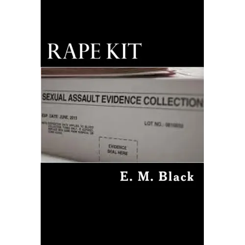 Rape Kit: Need to Know
