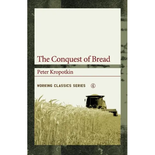The Conquest of Bread