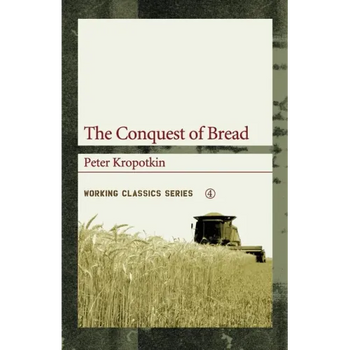 The Conquest of Bread