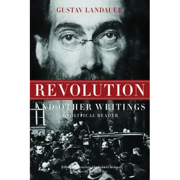 Revolution and Other Writings: A Political Reader