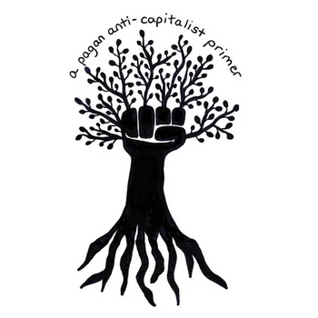 A Pagan Anti-Capitalist Primer