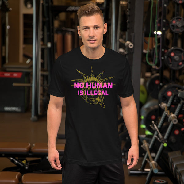 No Human is Illegal Short-Sleeve Unisex T-Shirt