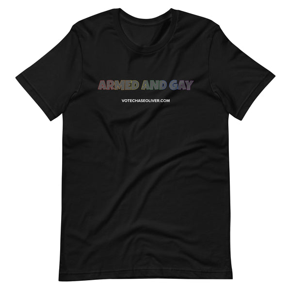 Armed and Gay -  Chase Oliver Unisex t-shirt