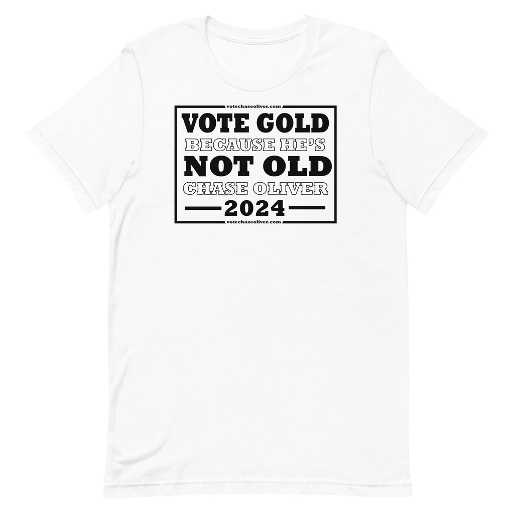 VOTE GOLD NOT OLD - Chase Oliver Unisex t-shirt