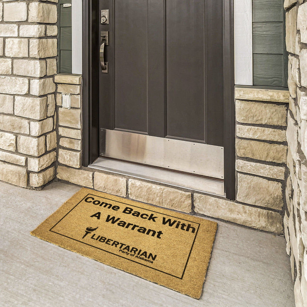 Libertarian Party of Alabama - Come Back with a Warrant Outdoor Mat - Proud Libertarian - Libertarian Party of Alabama