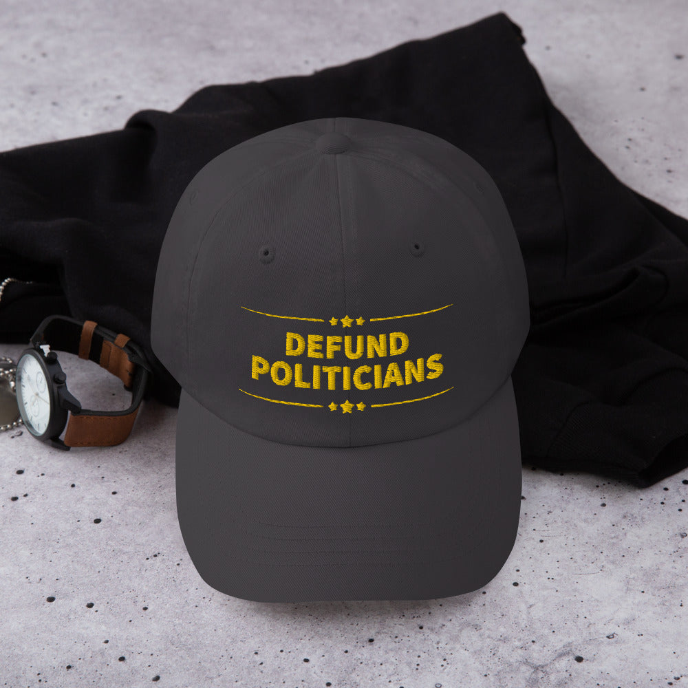 Defund Politicians (People for Liberty) Dad hat - Proud Libertarian - People for Liberty