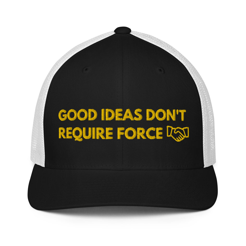 Good Ideas Don't Require Force Closed-back trucker cap - Proud Libertarian - The Brian Nichols Show