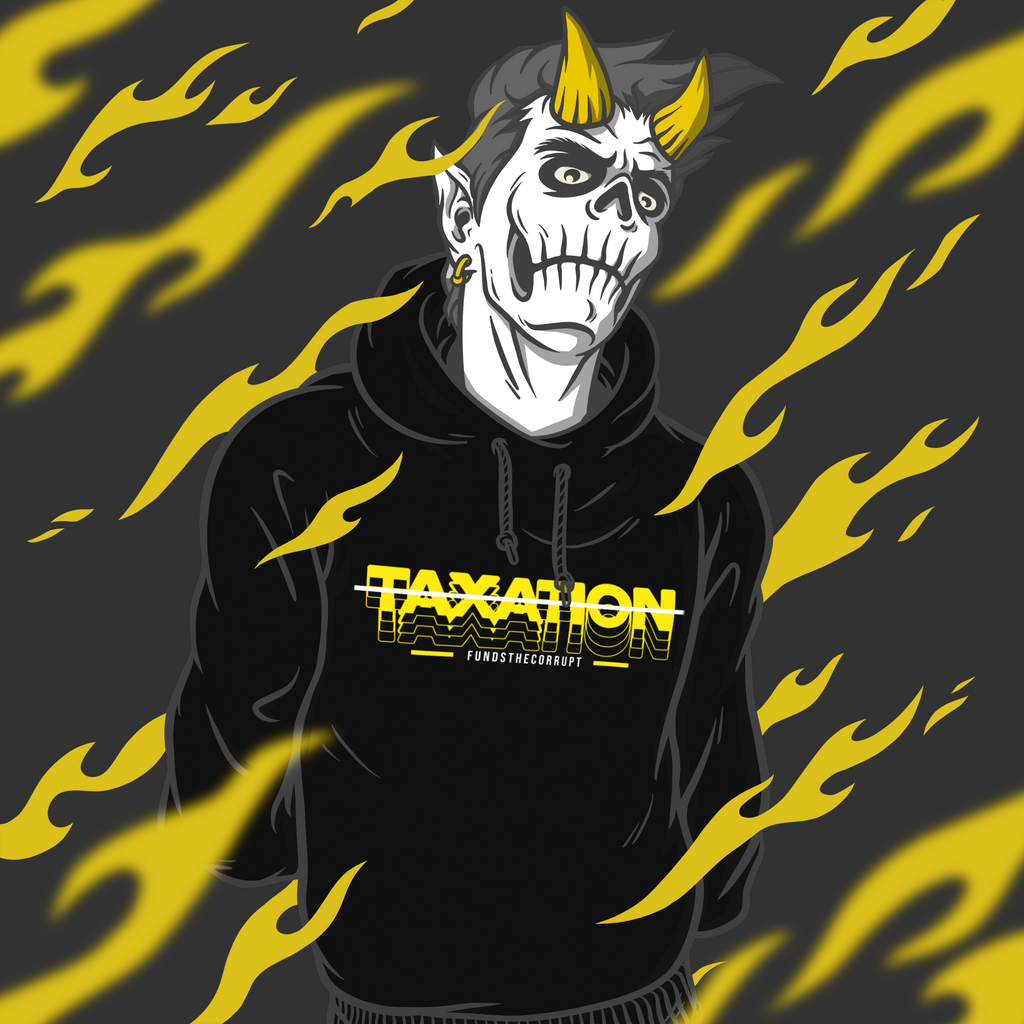 Taxation Funds the Corrupt Unisex Hoodie - Proud Libertarian - Proud Libertarian