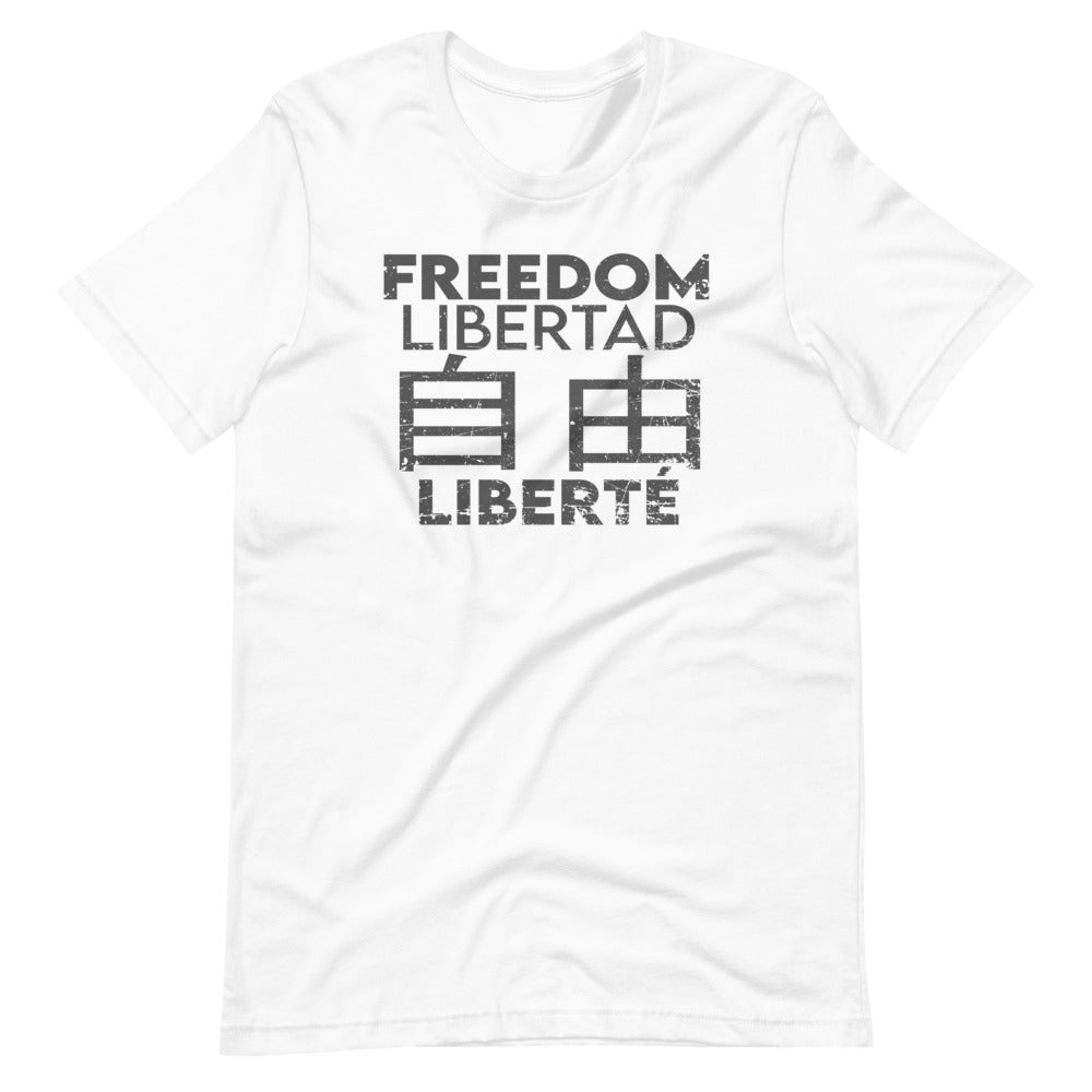 Freedom In Four Languages Short-Sleeve Unisex T-Shirt - Proud Libertarian - Libertarian Frontier