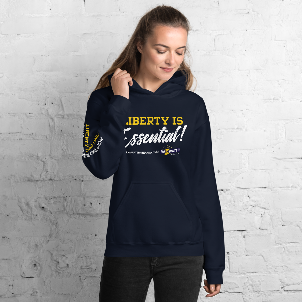 Liberty Is Essential - Rainwater for Indiana Hoodie - Proud Libertarian - Donald Rainwater