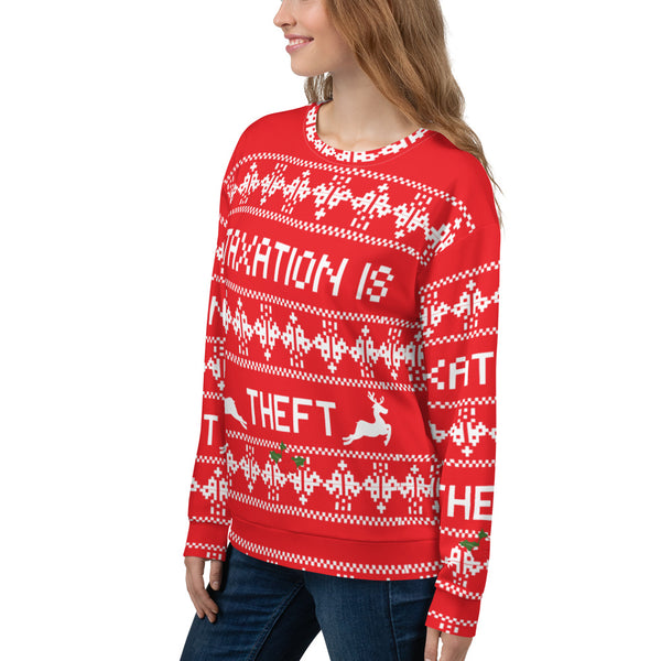 Ugly Christmas Sweater Taxation is Theft Unisex Sweatshirt - Proud Libertarian - Proud Libertarian