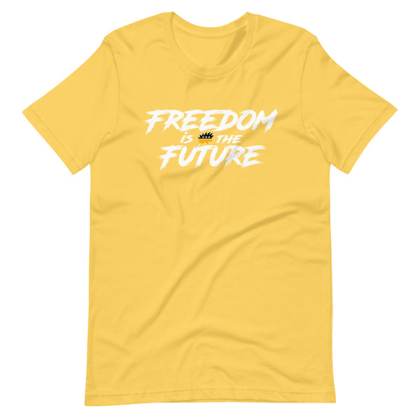 Freedom Is The Future Short-Sleeve Unisex T-Shirt - Proud Libertarian - Libertarian Frontier