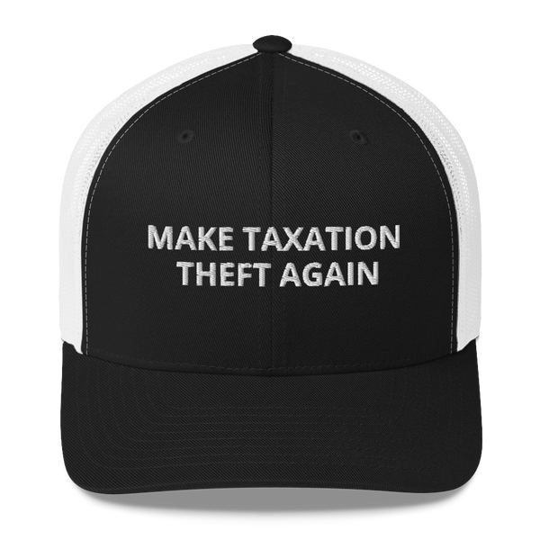 Libertarian Make Taxation Theft Again Hat - Proud Libertarian - Proud Libertarian