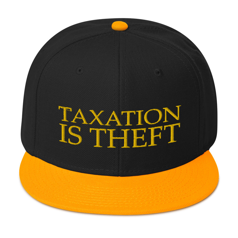 Taxation is Theft Snapback Hat - Proud Libertarian - Libertarian Frontier