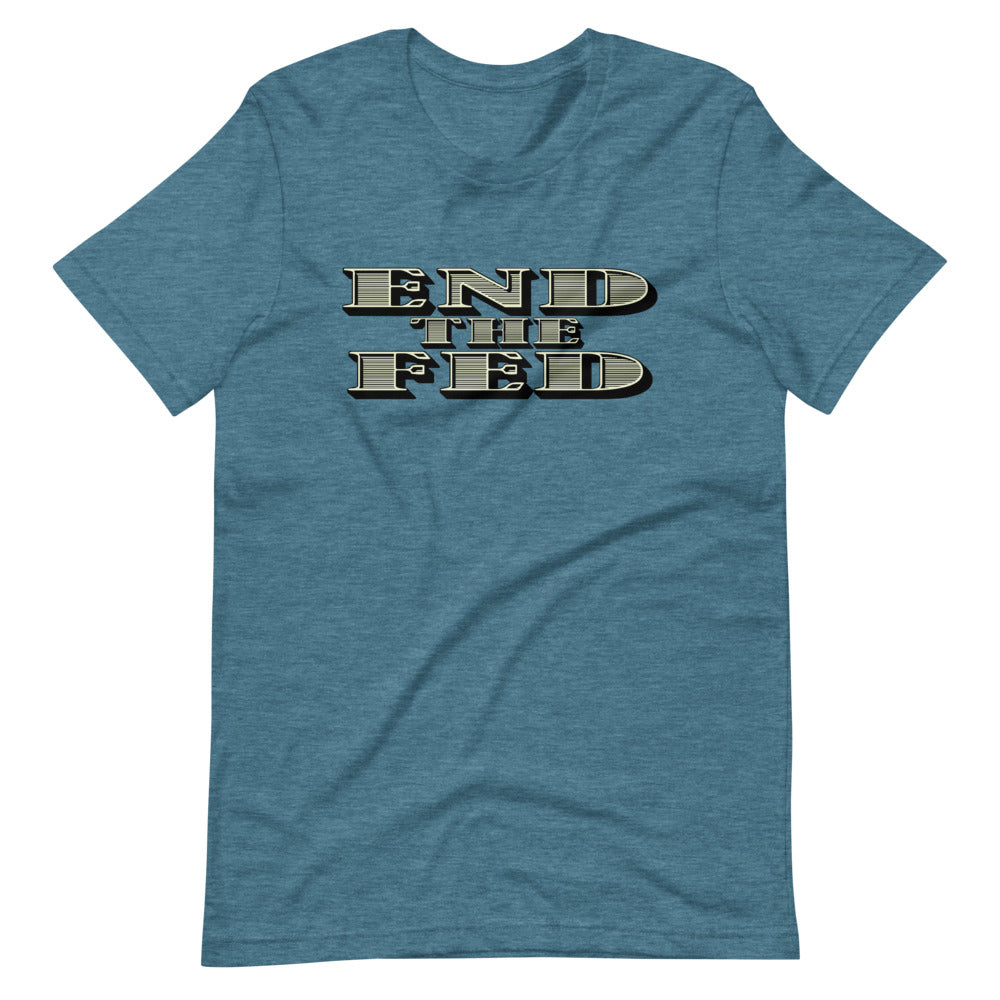 End The Fed Short-Sleeve Unisex T-Shirt - Proud Libertarian - Libertarian Frontier