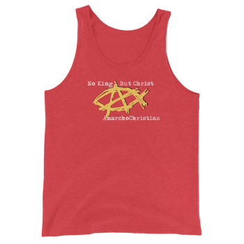 AnarchoChristian No King But Christ - Anarchist Jesus Fish Tank Top Tank Top - Proud Libertarian - AnarchoChristian