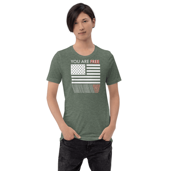 You are free Short-Sleeve Unisex T-Shirt - Proud Libertarian - Proud Libertarian