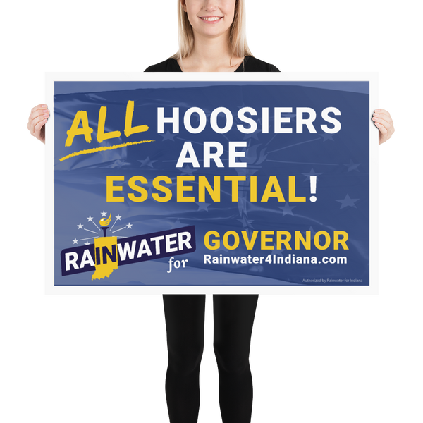 Rainwater for Indiana All Hoosiers are Essential Rally Poster - Proud Libertarian - Donald Rainwater