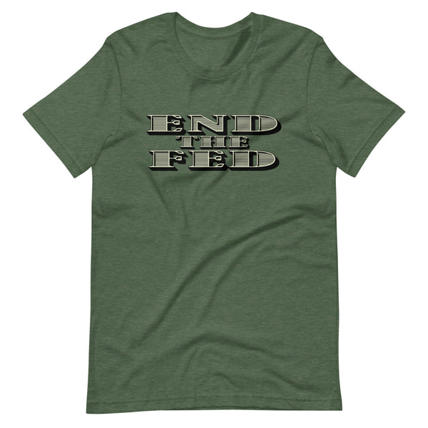 End The Fed Short-Sleeve Unisex T-Shirt - Proud Libertarian - Libertarian Frontier