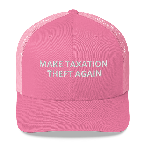 Libertarian Make Taxation Theft Again Hat - Proud Libertarian - Proud Libertarian