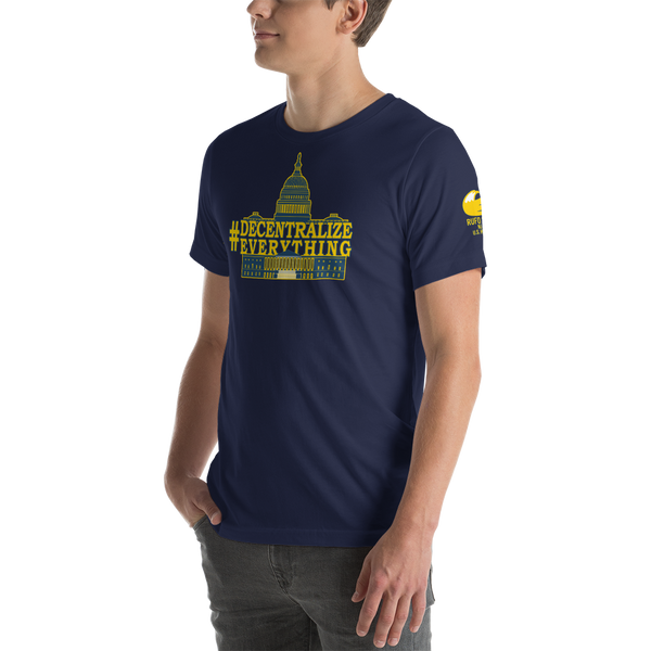 #DecentralizeEverything - Michael Rufo For Congress T-Shirt - Proud Libertarian - Michael Rufo