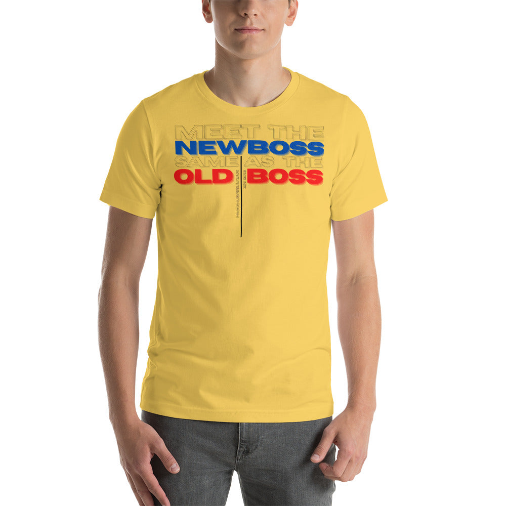 Meet the New Boss Same as the Old Boss - Short-Sleeve Unisex T-Shirt - Proud Libertarian - Proud Libertarian