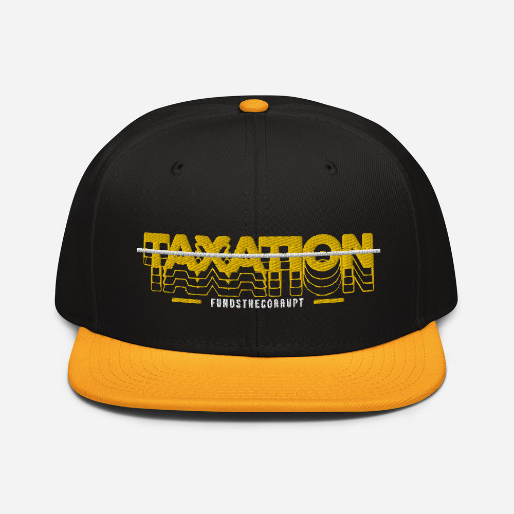 Taxation Funds the Corrupt Snapback Hat - Proud Libertarian - Proud Libertarian