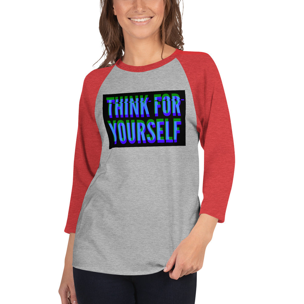 Think for yourself 3/4 sleeve raglan shirt - Proud Libertarian - NewStoics