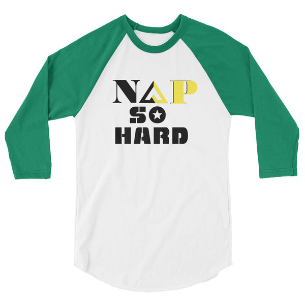 NAP SO HARD 3/4 sleeve raglan shirt - Proud Libertarian - Rachael Revolution