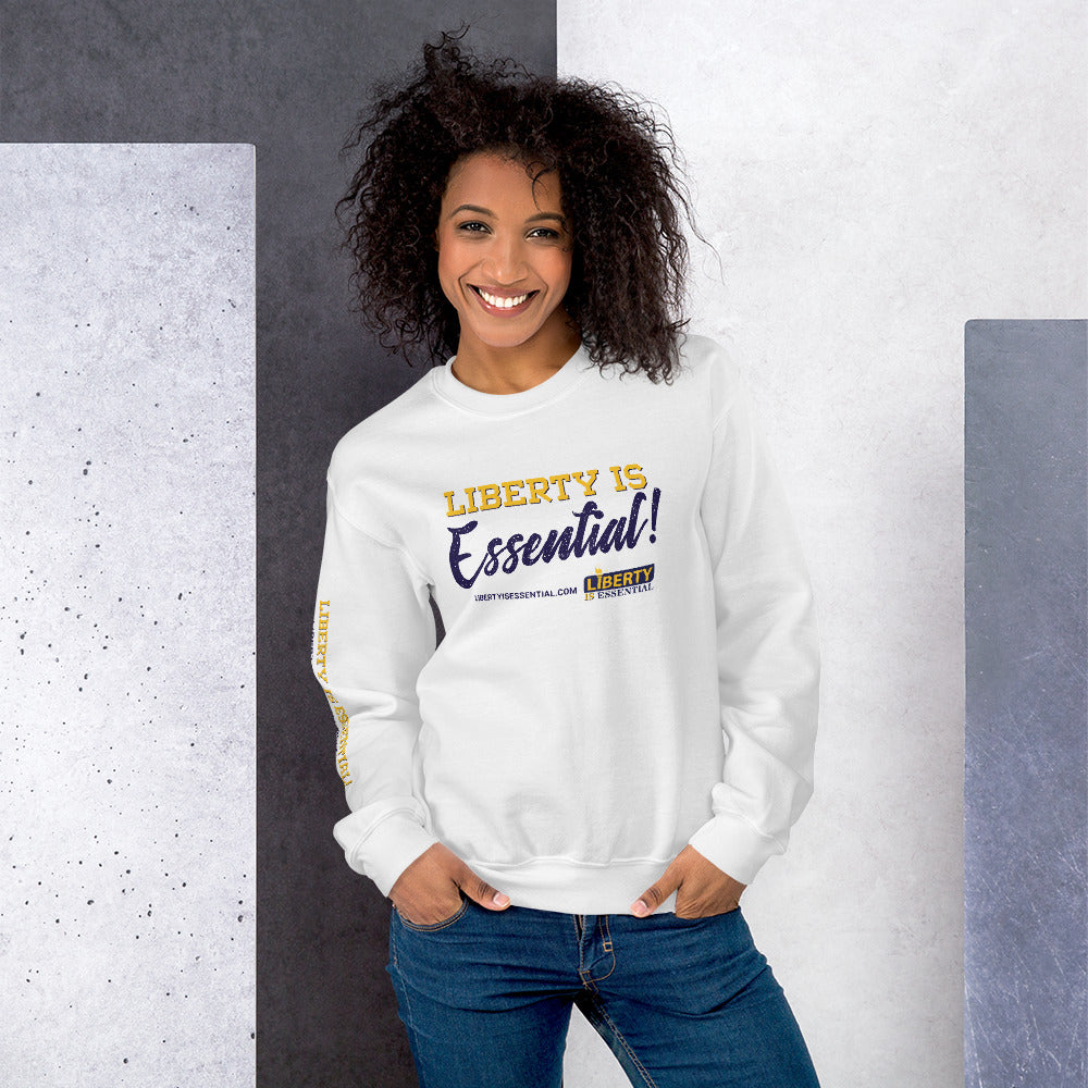 Liberty is Essential! Unisex Sweatshirt - Proud Libertarian - Liberty is Essential