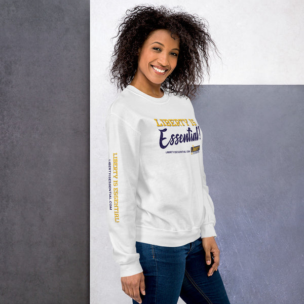 Liberty is Essential! Unisex Sweatshirt - Proud Libertarian - Liberty is Essential