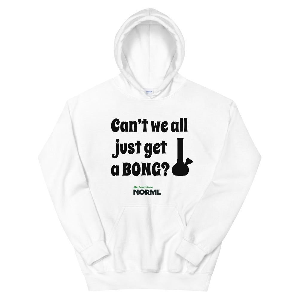 Can't We All Just Get A Bong Unisex Hoodie - Proud Libertarian - Peachtree NORML