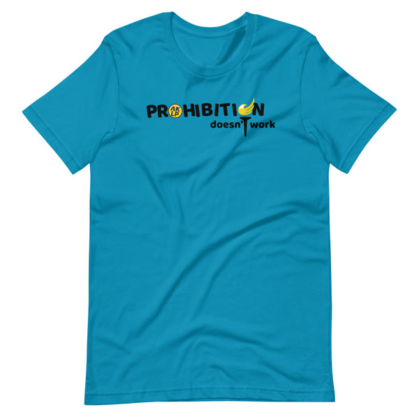 Prohibition Doesn't Work Alaska LP Short-Sleeve Unisex T-Shirt - Proud Libertarian - Alaska Libertarian Party