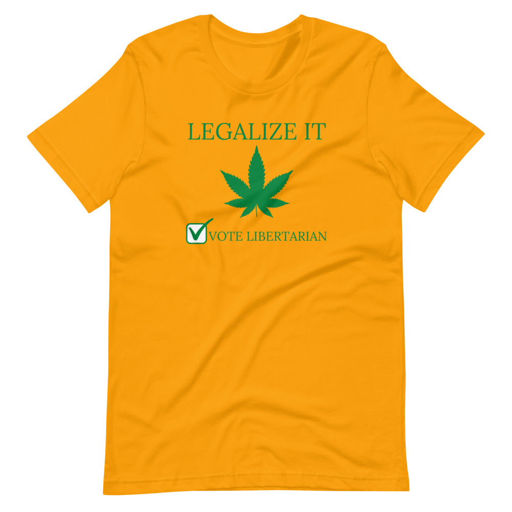 Legalize it Vote Libertarian Short-Sleeve Unisex T-Shirt - Proud Libertarian - Libertarian Party of Georgia