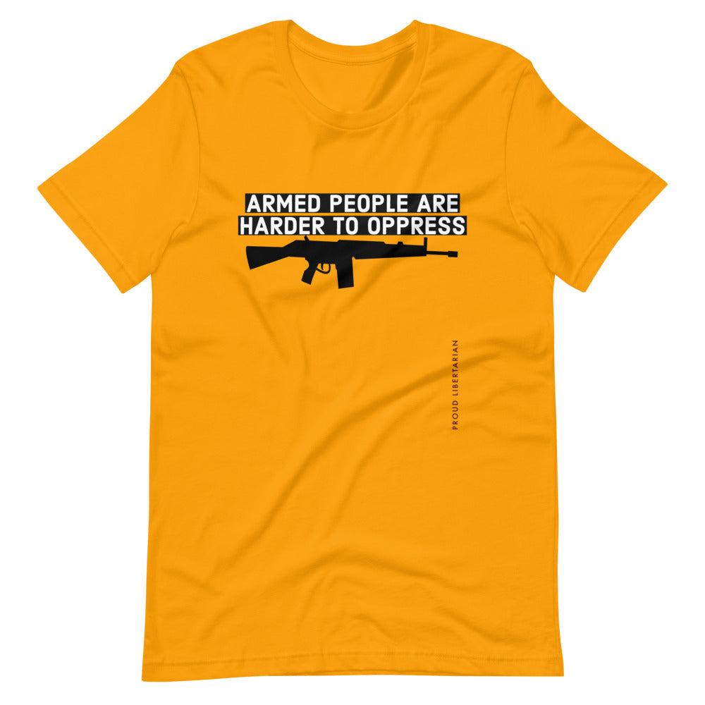 Armed People are harder to Oppress Short-Sleeve Unisex T-Shirt - Proud Libertarian - Proud Libertarian