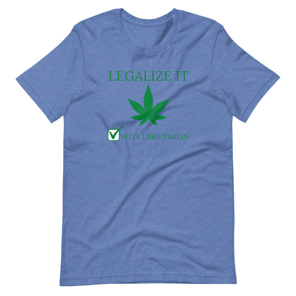 Legalize it Vote Libertarian Short-Sleeve Unisex T-Shirt - Proud Libertarian - Libertarian Party of Georgia