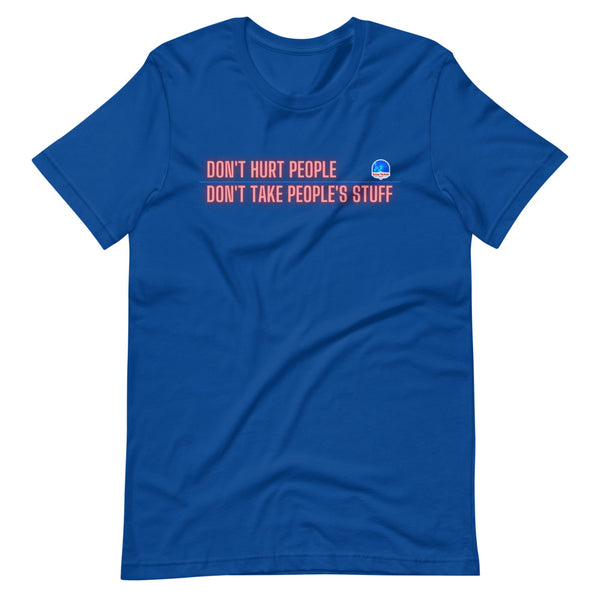 Don't Hurt People, Don't Take People's Stuff Short-Sleeve Unisex T-Shirt - Proud Libertarian - The Brian Nichols Show