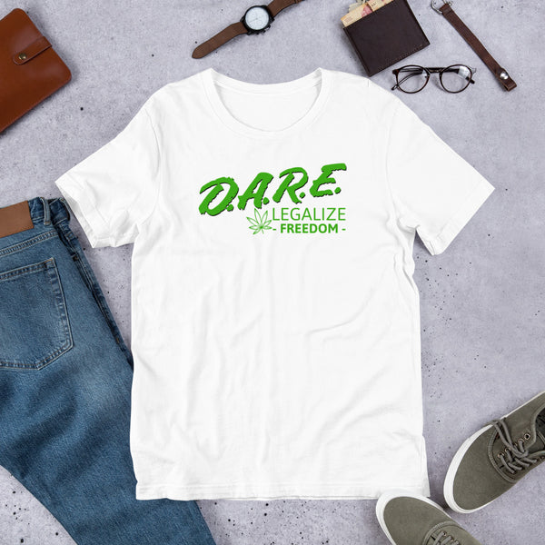 D.A.R.E to Legalize Freedom Short-Sleeve Unisex T-Shirt - Proud Libertarian - Proud Libertarian