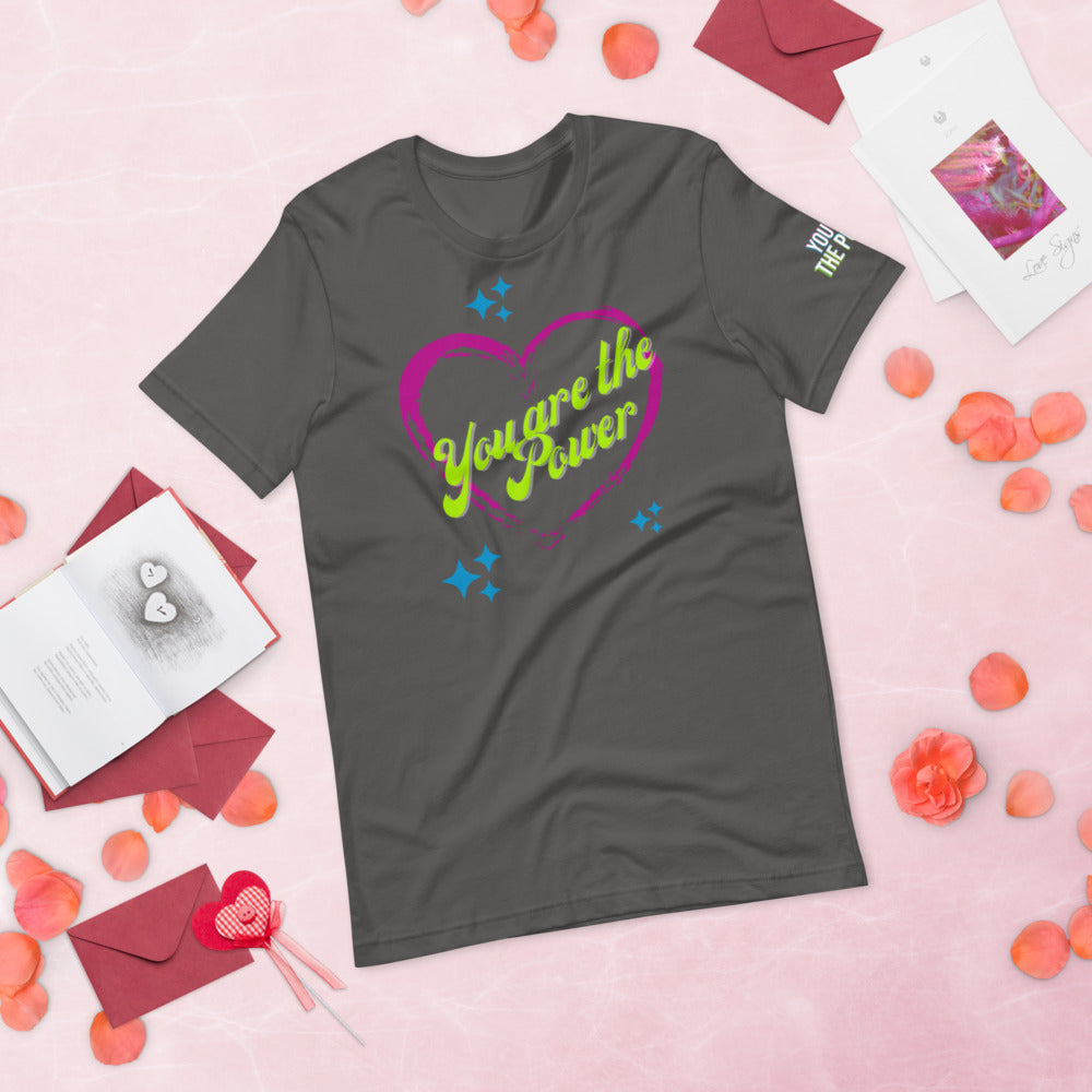 You Are the Power Valentine's Shirt - Proud Libertarian - You Are the Power