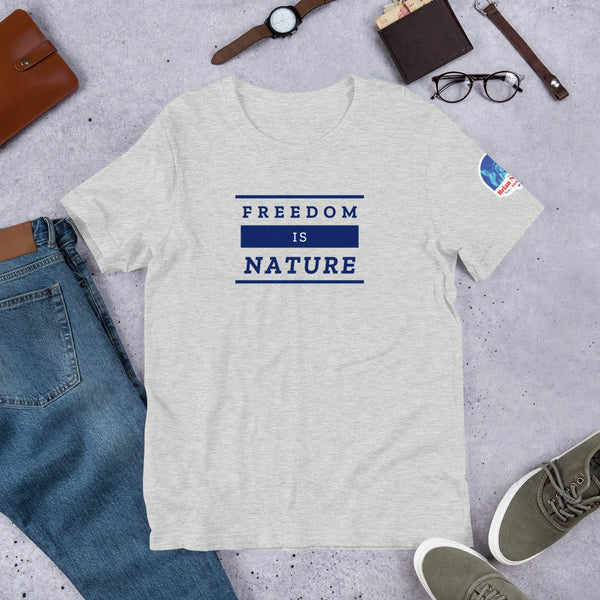 Freedom is Nature Short-Sleeve Unisex T-Shirt - Proud Libertarian - The Brian Nichols Show