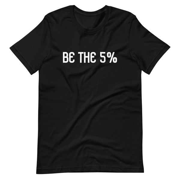 Be the 5% Short-sleeve unisex t-shirt - Proud Libertarian - Liberty Live!