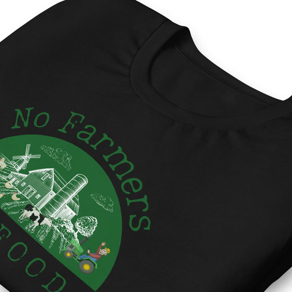 No Farmers no Food Unisex t-shirt - Proud Libertarian - The Brian Nichols Show