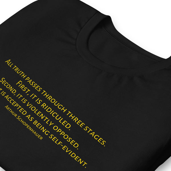 Three Stages Truth Passes Arthur Schopenhauer Unisex t-shirt - Proud Libertarian - NewStoics