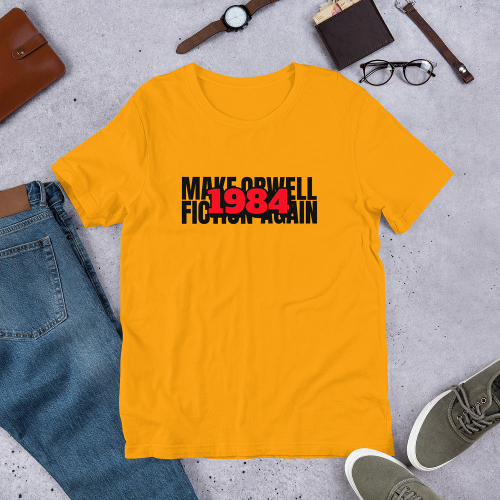 Make Orwell Fiction Again 1984 Short-Sleeve Unisex T-Shirt - Proud Libertarian - Proud Libertarian