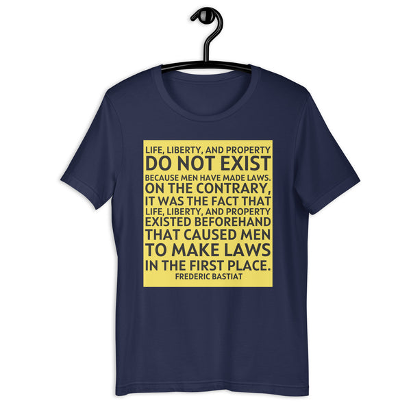 Life Liberty and Property - Frederic Bastiat Unisex t-shirt - Proud Libertarian - NewStoics