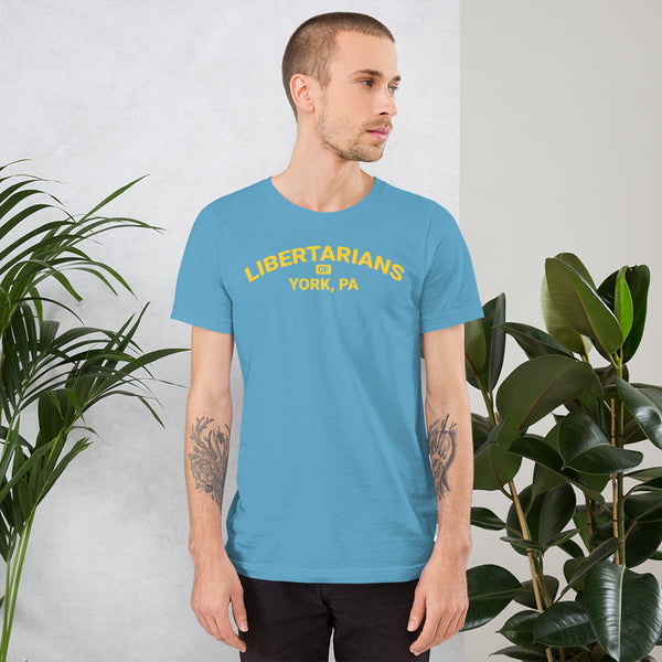 Libertarians of York PA Short-Sleeve Unisex T-Shirt - Proud Libertarian - Libertarian Party of Pennsylvania - York