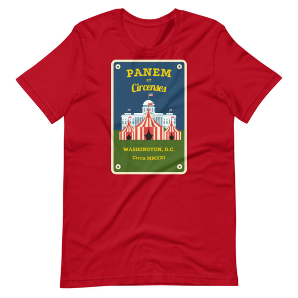 Panem et Circenses (Bread and Circuses) Short-Sleeve Unisex T-Shirt - Proud Libertarian - Michael Rufo