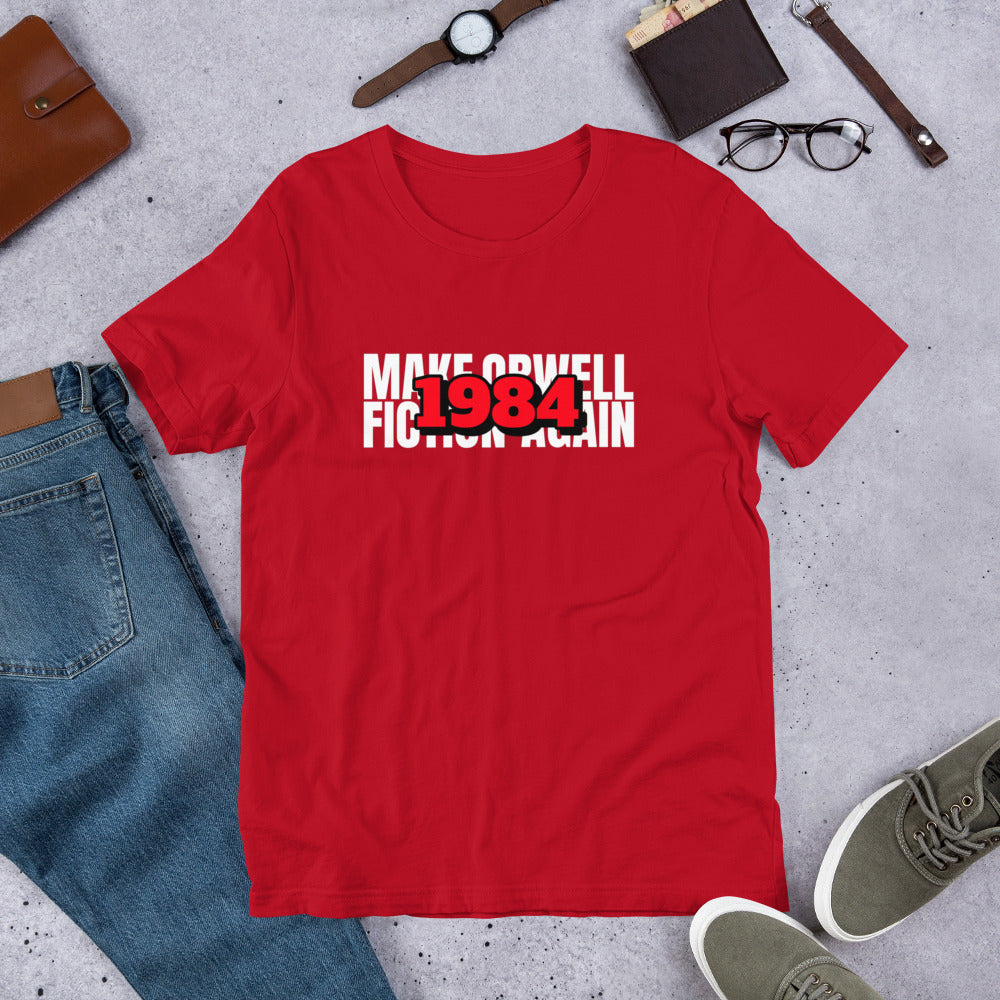 Make Orwell Fiction Again 1984 Short-Sleeve Unisex T-Shirt - Proud Libertarian - Proud Libertarian